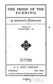 The proof of the pudding by Meredith Nicholson, Charles H. Taffs