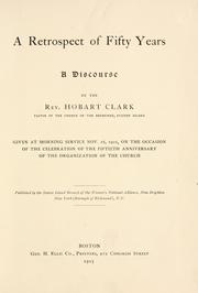 Cover of: A retrospect of fifty years by Hobart Clark