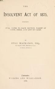 The Insolvent Act of 1875 by MacMahon, Hugh
