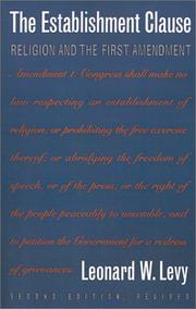 Cover of: The establishment clause by Leonard Williams Levy