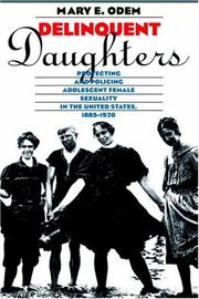 Cover of: Delinquent daughters by Mary E. Odem