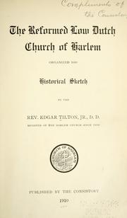 Cover of: The Reformed Low Dutch Church of Harlem organized 1660 by Edgar Tilton