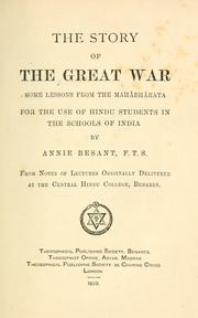 Cover of: story of the great war: some lessons from the Mah©Æabh©Æarata for the use of Hindu students in the schools of India