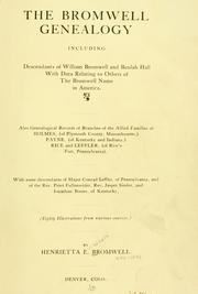 Cover of: The Bromwell genealogy, including descendants of William Bromwell and Beulah Hall, with data relating to others of the Bromwell name in America by Henrietta E. Bromwell