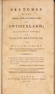 Cover of: Sketches of the natural, civil, and political state of Swisserland: in a series of letters to William Melmouth, Esq.