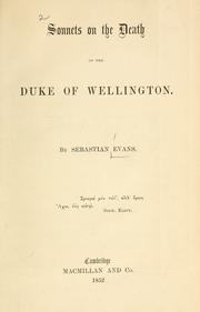 Cover of: Sonnets on the death of the Duke of Wellington.
