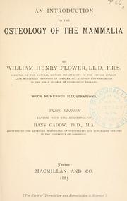 Cover of: An introduction to the osteology of the mammalia by William Henry Flower