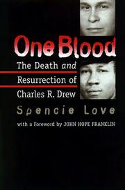 Cover of: One Blood: The Death and Resurrection of Charles R. Drew