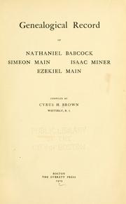 Cover of: Genealogical record of Nathaniel Babcock, Simeon Main, Issac Miner, Ezekiel Main by Cyrus Henry Brown