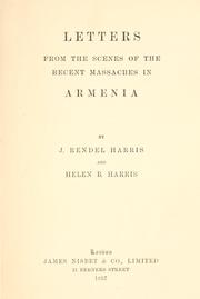 Cover of: Letters from the scenes of the recent massacres in Armenia, by J. Rendel Harris and Helen B. Harris