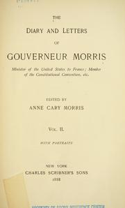 The diary and letters of Gouverneur Morris by Morris, Gouverneur