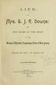Cover of: Life of Mrs. S. J. C. Downs by Jacob Bentley Graw