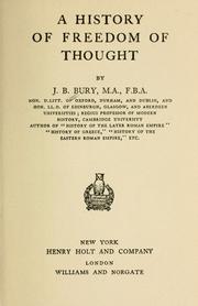 A  history of freedom of thought by John Bagnell Bury