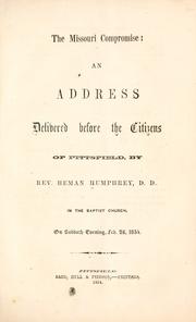 Cover of: The Missouri Compromise: an address delivered before the citizens of Pittsfield