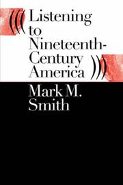 Listening to nineteenth-century America by Mark M. Smith