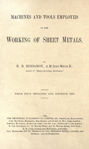 Cover of: Machines and tools employed in the working of sheet metals