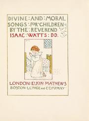 Cover of: Divine and moral songs for children. by Isaac Watts