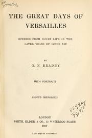 Cover of: The great days of Versailles: studies from court life in the later years of Louis XIV.