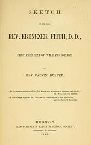Cover of: Sketch of the late Rev. Ebenezer Fitch by Calvin Durfee