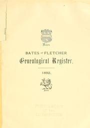 Cover of: Bates and Fletcher genealogical register. by 