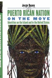 The Puerto Rican Nation on the Move by Jorge Duany