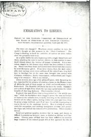 Cover of: Emigration to Liberia.: Report of the Standing Committee on Emigration of the Board of Directors of the American Colonization Society, unanimously adopted January 20, 1885.