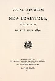 Vital records of New Braintree, Massachusetts, to the year 1850