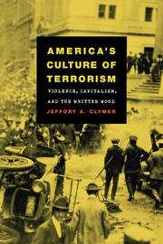 Cover of: America's Culture of Terrorism: Violence, Capitalism, and the Written Word (Cultural Studies of the United States)
