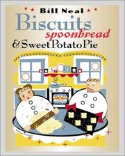 Biscuits, spoonbread, and sweet potato pie by Bill Neal