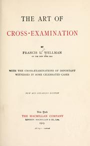 Cover of: The art of cross-examination by Francis Lewis Wellman