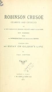 Cover of: Robinson Crusoe examin'd and criticis'd: or, A new edition of Charles Gildon's famous pamphlet now published with an introduction and explanatory notes, together with an essay on Gildon's life
