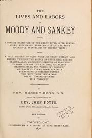Cover of: The lives and labors of Moody and Sankey