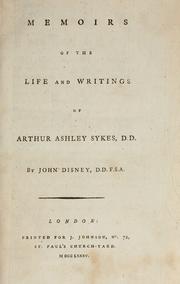 Memoirs of the life and writings of Arthur Ashley Sykes D.D by Disney, John