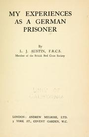 My experiences as a German prisoner Lorimer John Austin