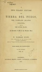 Cover of: A two years' cruise off Tierra del Fuego, the Falkland islands,Patagonia, and in the River Plate: a narrative of life in the Southern Seas.