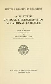 Cover of: A selected critical bibliography of vocational guidance. --.
