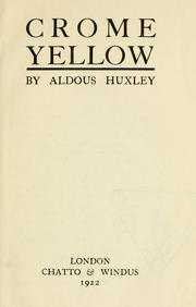 Crome yellow by Aldous Huxley, A Huxley