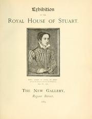 Exhibition of the royal house of Stuart by New Gallery (London, England)