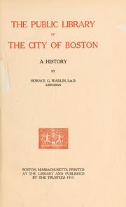 Cover of: The Public library of the city of Boston: a history