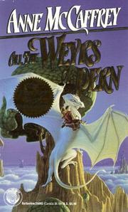 All the Weyrs of Pern by Anne McCaffrey, Mel Foster