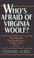 Cover of: Who's Afraid of Virginia Woolf