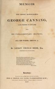 Cover of: Memoir of the Right Honourable George Canning ... by Rede, Leman Thomas