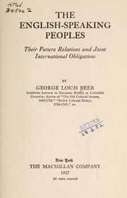Cover of: The English-speaking peoples by George Louis Beer