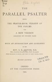 Cover of: The parallel Psalter by with an introduction and glossaries by S.R. Driver.