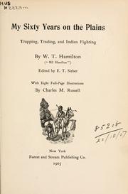 Cover of: My sixty years on the plains, trapping trading, and Indian fighting