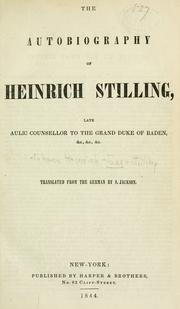 Cover of: The autobiography of Heinrich Stilling ... by Johann Heinrich Jung-Stilling