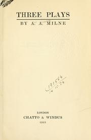 Cover of: Three plays. by A. A. Milne