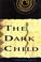 Cover of: The Dark Child