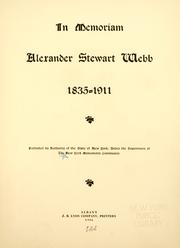 Cover of: In memoriam, Alexander Stewart Webb by New York (State). Monuments Commission for the Battlefields of Gettysburg, Chattanooga and Antietam.