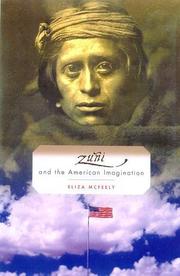 Zuni and the American imagination by Eliza McFeely
